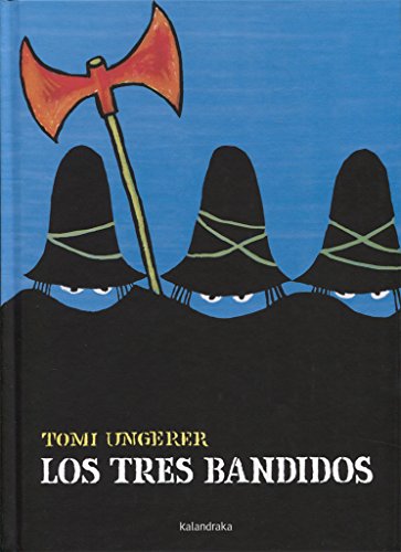 Los tres bandidos (libros para soñar) von Kalandraka